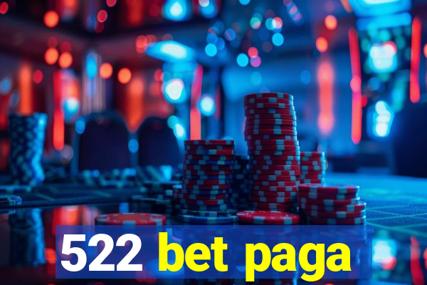 522 bet paga